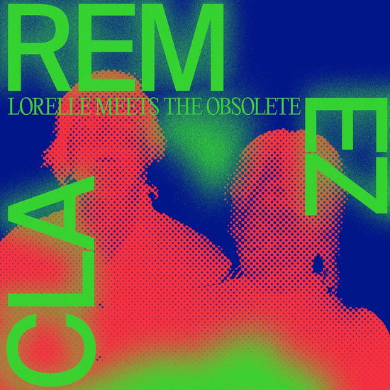 Lorelle Meets The Obsolete · Remezcla (LP) [EP edition] (2024)