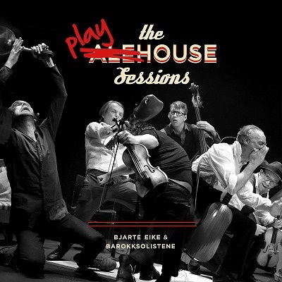 Bjarte Eike · Playhouse Sessions (CD) (2022)