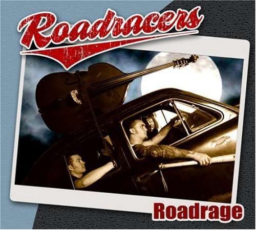 Cover for Roadracers the · Roadrage (CD) (2007)
