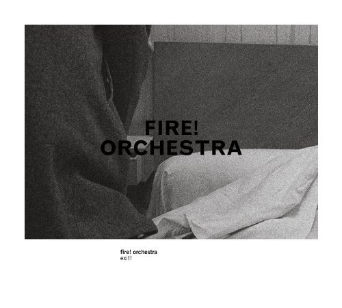 Cover for Fire! Orchestra · Exit! (CD) (2013)