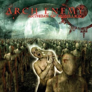 Cover for Arch Enemy · Anthems of Rebellion (CD) [Digipak] (2006)