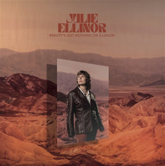 Cover for Julie Ellinor · Reality's Got Nothing on Illusion (LP) (2023)