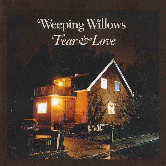 Cover for Weeping Willows · Fear &amp; Love (LP) (2019)
