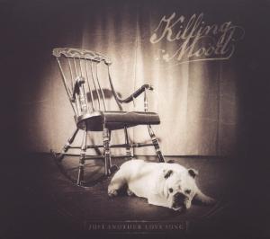 Cover for Killing Mood · Just Another Love Song (CD) (2010)