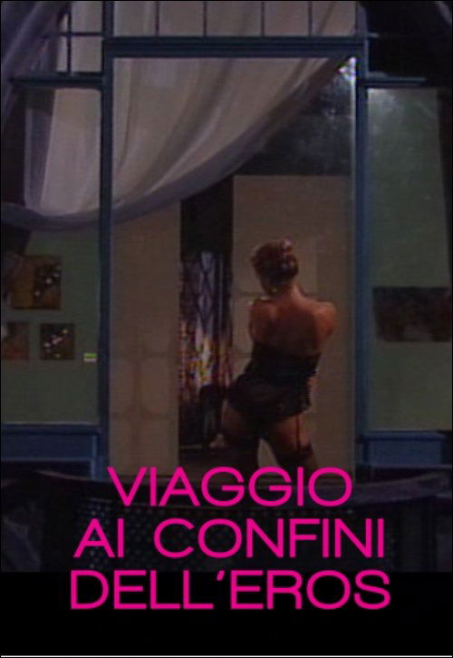 Cover for Viaggio Ai Confini Dell'eros (DVD) (2017)