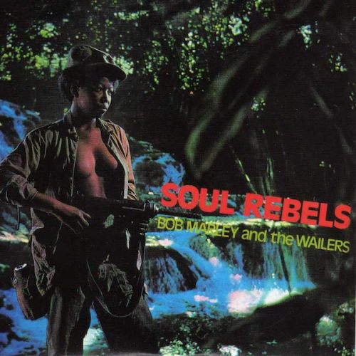 Soul Rebels - Marley, Bob & The Wailers - Musiikki - RADIATION ROOTS - 8055515230383 - perjantai 8. heinäkuuta 2022