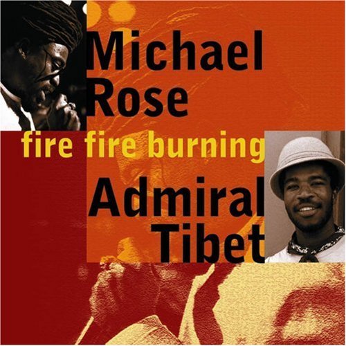 Cover for Michael &amp; Admiral T Rose · Michael &amp; Admiral T Rose - Fire Fire Burning (CD) (2016)