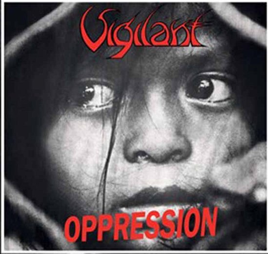 Cover for Vigilant · Oppression - Dramatic Surge (CD) (2023)