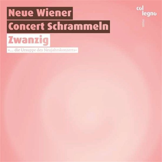 Zwanzig - die Ursuppe des Neujahrskonzerts col legno Klassisk - Neue Wiener Concert Schrammeln - Music - DAN - 9120031341383 - 2016