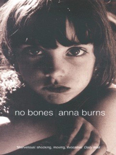 Cover for Anna Burns · No Bones (Paperback Book) (2002)