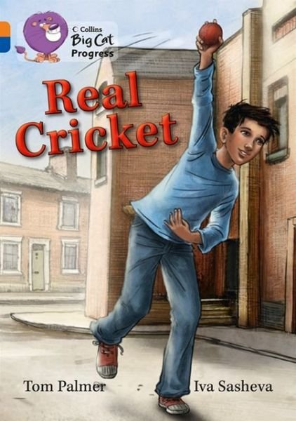 Cover for Tom Palmer · Real Cricket: Band 06 Orange / Band 16 Sapphire - Collins Big Cat Progress (Paperback Book) (2013)