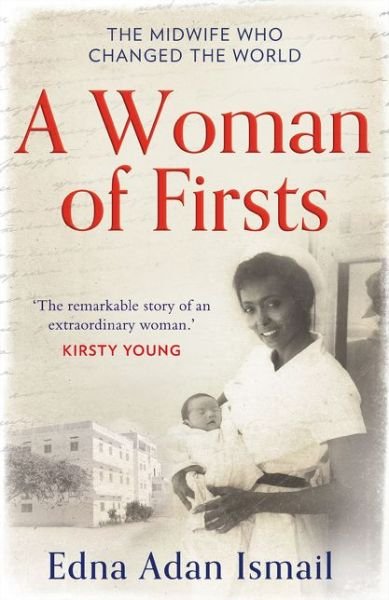 Cover for Edna Adan Ismail · A Woman of Firsts: The Midwife Who Built a Hospital and Changed the World (Pocketbok) (2020)