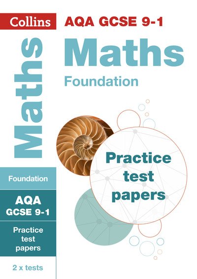 Cover for Collins GCSE · AQA GCSE 9-1 Maths Foundation Practice Papers: Ideal for the 2025 and 2026 Exams - Collins GCSE Grade 9-1 Revision (Paperback Book) (2019)