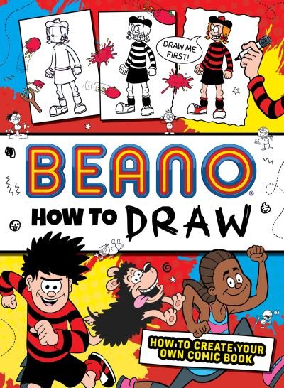 Cover for Beano Studios · Beano How to Draw: How to Create Your Own Comic Book - Beano Non-fiction (Paperback Bog) (2024)