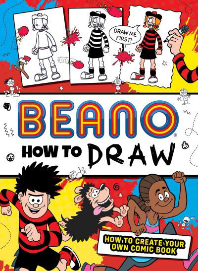 Beano How to Draw: How to Create Your Own Comic Book - Beano Non-fiction - Beano Studios - Livres - HarperCollins Publishers - 9780008615383 - 1 février 2024