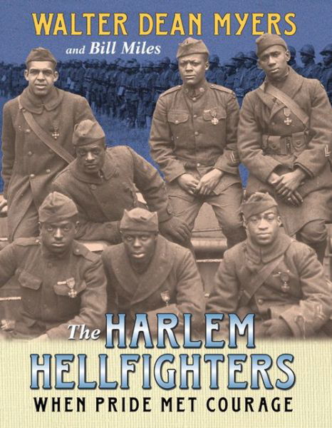 Cover for Walter Dean Myers · The Harlem Hellfighters: When Pride Met Courage (Pocketbok) [Reprint edition] (2014)