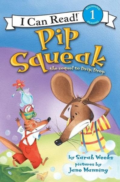 Cover for Sarah Weeks · Pip Squeak - I Can Read Level 1 (Pocketbok) [Reprint edition] (2008)