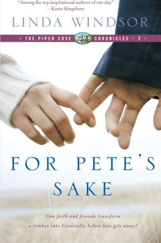 Cover for Linda Windsor · For Pete's Sake - Piper Cove Chronicles (Paperback Book) (2008)