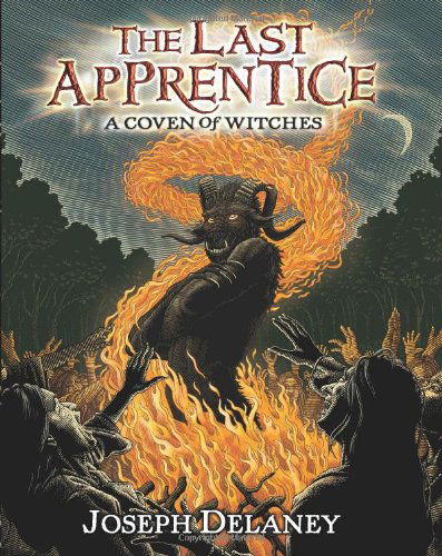 Cover for Joseph Delaney · The Last Apprentice: a Coven of Witches (Hardcover Book) (2010)