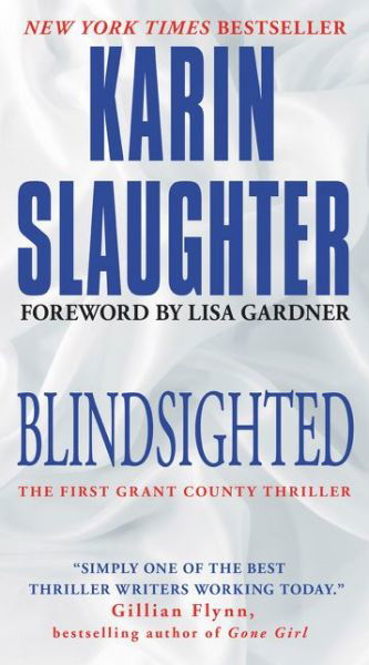 Cover for Karin Slaughter · Blindsighted: The First Grant County Thriller (Paperback Book) (2020)