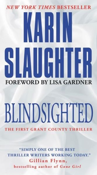 Cover for Karin Slaughter · Blindsighted: The First Grant County Thriller (Paperback Book) (2020)