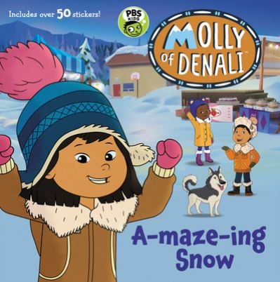 Molly of Denali: A-maze-ing Snow - Molly of Denali - WGBH Kids - Boeken - HarperCollins - 9780062950383 - 1 oktober 2019