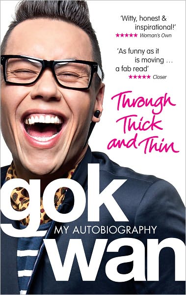 Cover for Gok Wan · Through Thick and Thin: My Autobiography (Paperback Book) (2011)