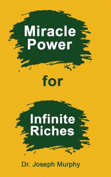 Cover for Joseph Murphy · Miracle Power for Infinite Riches (Hardcover Book) (1972)