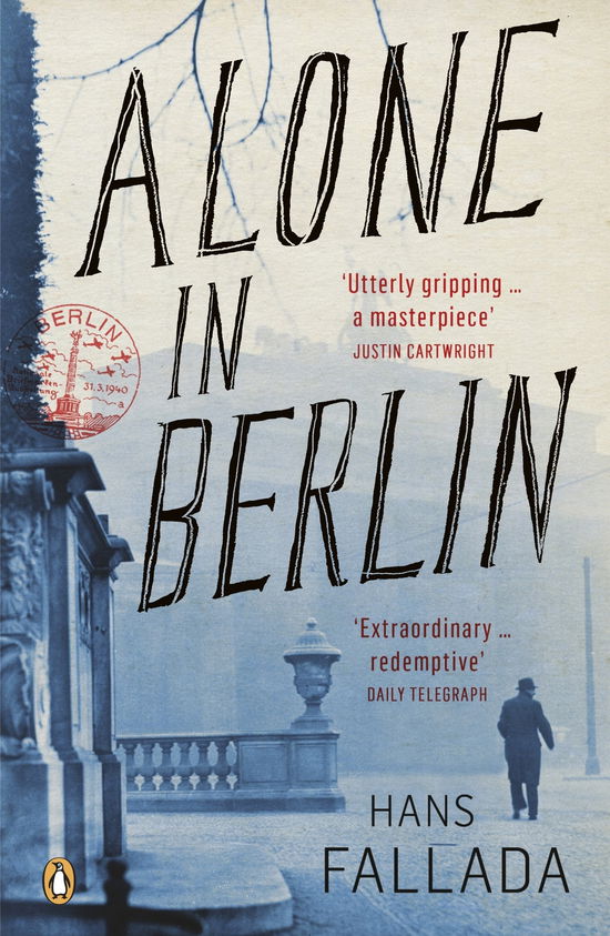 Alone in Berlin - Penguin Modern Classics - Hans Fallada - Bøger - Penguin Books Ltd - 9780141189383 - 28. januar 2010