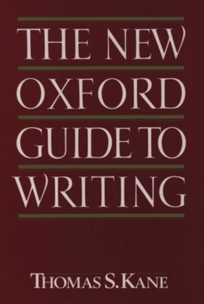 Cover for Thomas S. Kane · The New Oxford Guide to Writing (Hardcover Book) (1988)