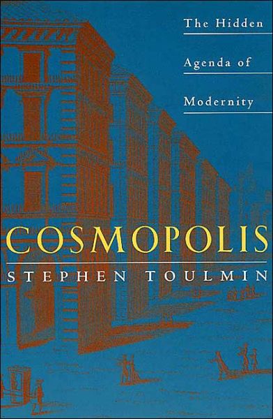 Cover for Stephen Toulmin · Cosmopolis: The Hidden Agenda of Modernity (Paperback Book) [Univ of Chicago PR edition] (1992)