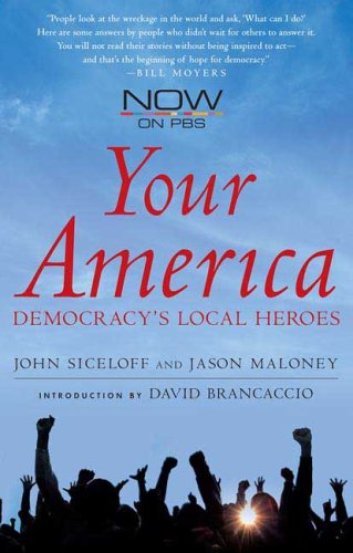 Your America: Democracy's Local Heroes - Jason Maloney - Libros - Palgrave Macmillan Trade - 9780230614383 - 7 de julio de 2009