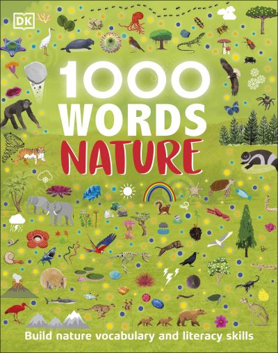 Cover for Jules Pottle · 1000 Words: Nature: Build Nature Vocabulary and Literacy Skills - Vocabulary Builders (Hardcover Book) (2022)