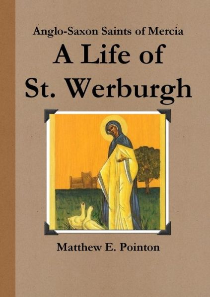 Cover for Matthew Pointon · Life of St Werburgh (Book) (2017)