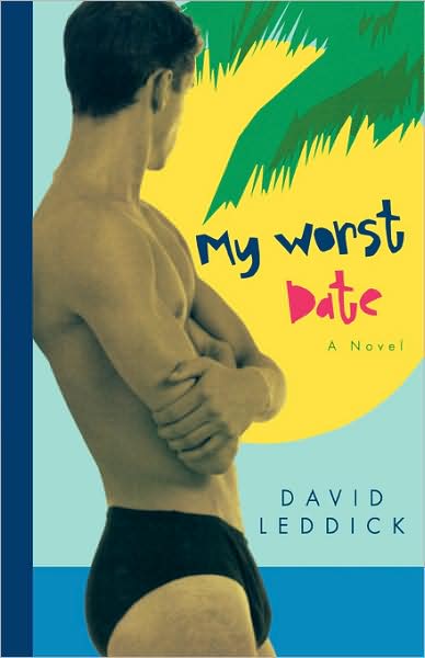 Cover for David Leddick · My Worst Date: A Novel (Paperback Book) [3rd edition] (1998)