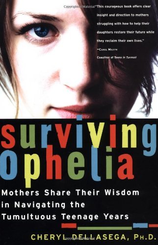 Cover for Cheryl Dellasega · Surviving Ophelia: Mothers Share Their Wisdom in Navigating the Tumultuous Teenage Years (Pocketbok) (2002)