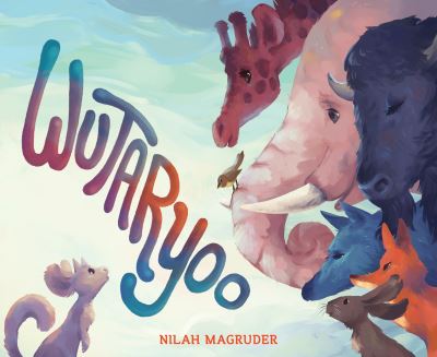 Cover for Nilah Magruder · Wutaryoo (Hardcover Book) (2022)