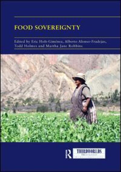 Cover for Food Sovereignty: Convergence and Contradictions, Condition and Challenges - ThirdWorlds (Paperback Book) (2018)
