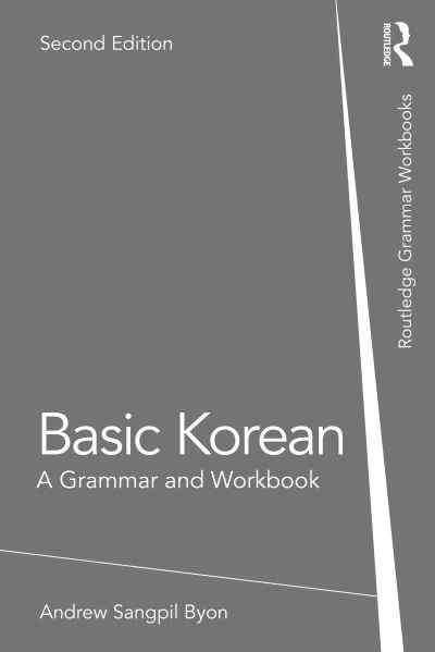 Cover for Andrew Sangpil Byon · Basic Korean: A Grammar and Workbook - Routledge Grammar Workbooks (Paperback Book) (2020)
