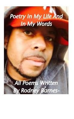 Cover for Rodney E Barnes · Poetry In My Life And In My Words (Paperback Book) (2020)