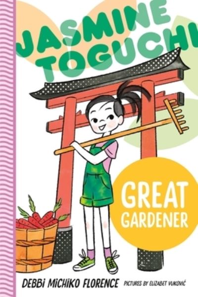 Jasmine Toguchi, Great Gardener - Jasmine Toguchi - Debbi Michiko Florence - Libros - Farrar, Straus and Giroux (BYR) - 9780374389383 - 26 de septiembre de 2023