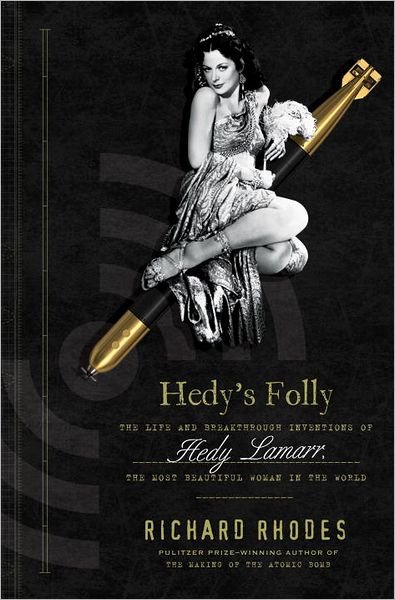 Cover for Book · Hedy Lamar - the Life and Breaktrough/ Richard Rhodes/ 261pgs (Book) (2013)