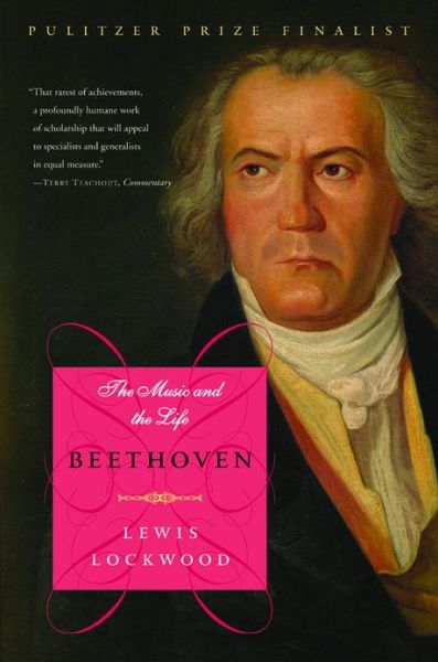 Cover for Lockwood, Lewis (Harvard University) · Beethoven: The Music and the Life (Paperback Book) (2005)