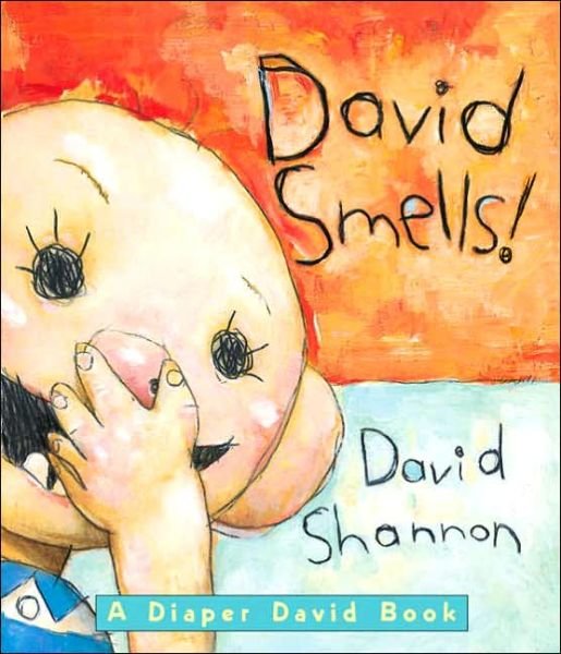 Cover for David Shannon · David Smells! A Diaper David Book (Board book) (2005)
