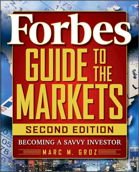 Cover for Forbes LLC · Forbes Guide to the Markets: Becoming a Savvy Investor (Paperback Book) (2009)