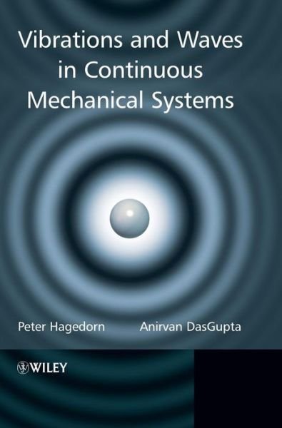 Cover for Hagedorn, Peter (Technische Universitat Darmstadt) · Vibrations and Waves in Continuous Mechanical Systems (Innbunden bok) (2007)