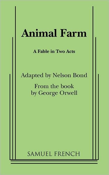Cover for Nelson Bond · Animal Farm (Playscript) - Acting Edition S. (Paperback Book) (2010)