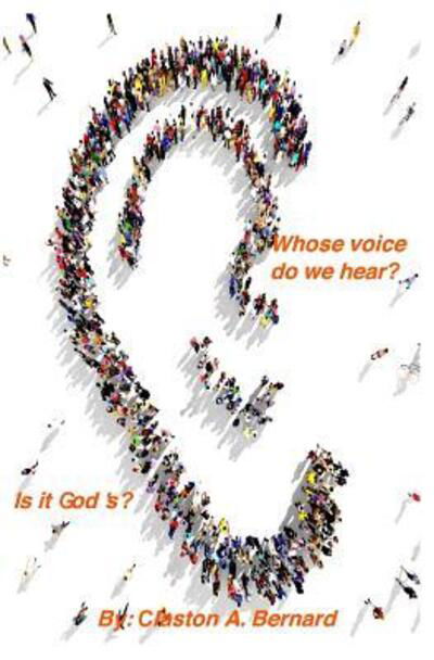 Cover for Claston Bernard · Whose voice do we hear, is it God's? (Paperback Book) (2019)