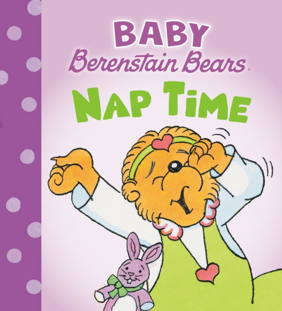 Cover for Mike Berenstain · Nap Time - Baby Berenstain Bears (Board book) (2025)