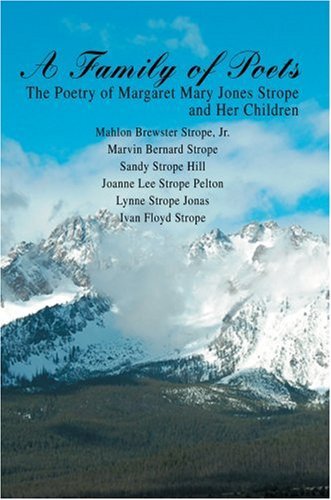 Cover for Sandy Hill · A Family of Poets: the Poetry of Margaret Mary Jones Strope and Her Children (Paperback Bog) (2007)